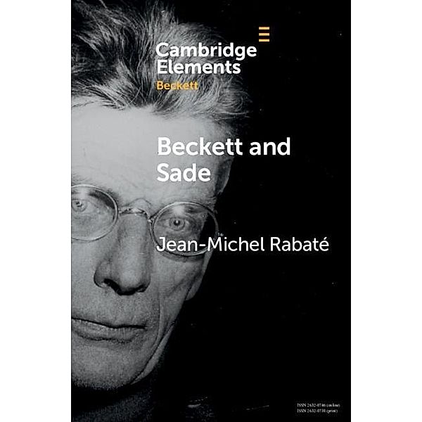 Beckett and Sade / Elements in Beckett Studies, Jean-Michel Rabate