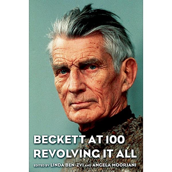 Beckett at 100, Linda Ben-Zvi, Angela Moorjani