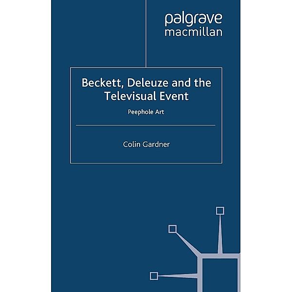 Beckett, Deleuze and the Televisual Event, C. Gardner