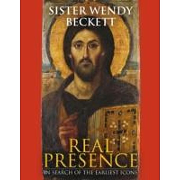 Beckett, S: Real Presence, Sister Wendy Beckett