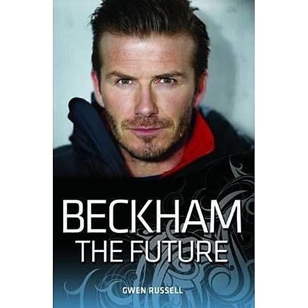 Beckham - The Future, Gwen Russell