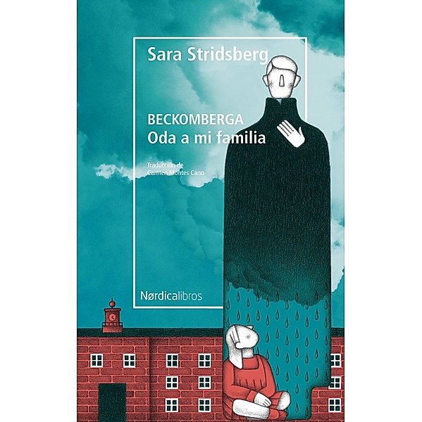 Beckomberga / Letras Nórdicas, Sara Stridsberg