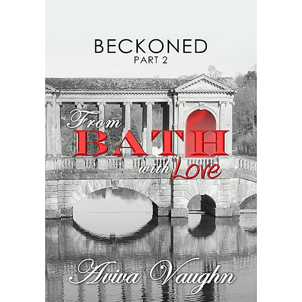 BECKONED: Beckoned, Part 2: From Bath with Love, Aviva Vaughn