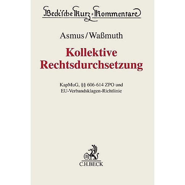 Beck'sche Kurz-Kommentare / Kollektive Rechtsdurchsetzung; ., Thomas Asmus