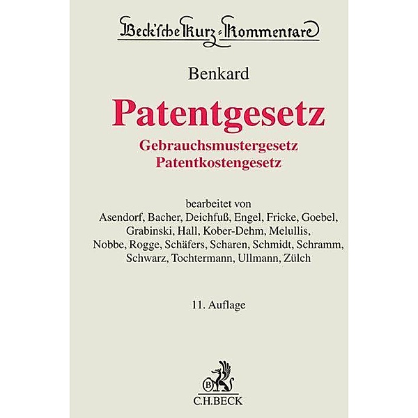 Beck'sche Kurz-Kommentare / Patentgesetz (PatG), Kommentar, Georg Benkard