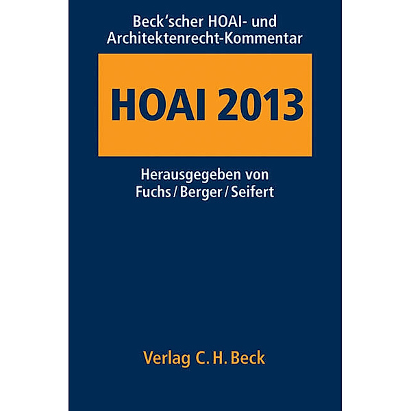 Beck'scher HOAI- und Architektenrechts-Kommentar, HOAI, Heiko Fuchs, Andreas Berger, Werner Seifert