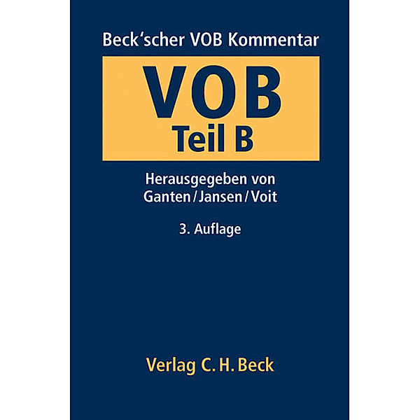 Beck'scher VOB-Kommentar  Vergabe- und Vertragsordnung für Bauleistungen Teil B; .