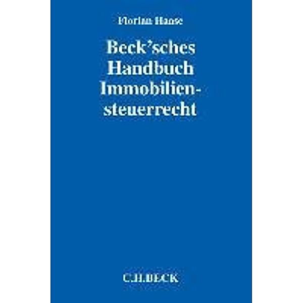 Beck'sches Handbuch Immobiliensteuerrecht, Florian Haase