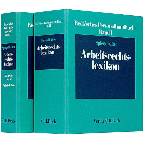 Beck'sches Personalhandbuch: Bd.1 Beck'sches Personalhandbuch Bd. I: Arbeitsrechtslexikon