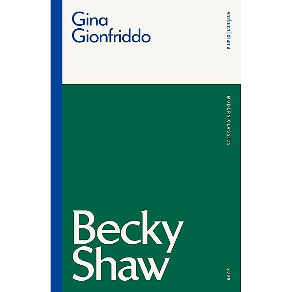 Becky Shaw, Gina Gionfriddo
