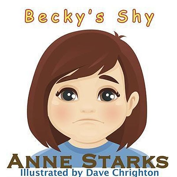 Becky's Shy / Easton Books, Inc., Anne Starkes