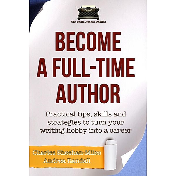 Become a Full-Time Author, Charles Sheehan-Miles