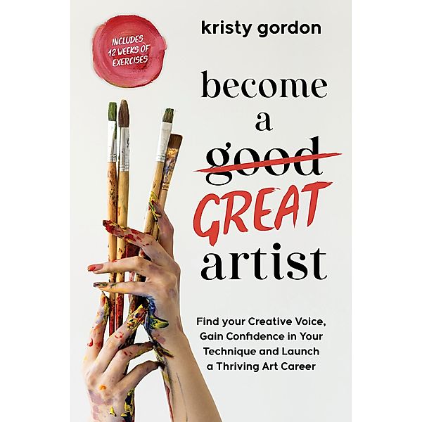 Become a Great Artist, Kristy Gordon