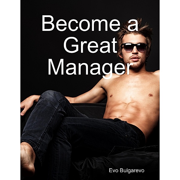 Become a Great Manager, Evo Bulgarevo