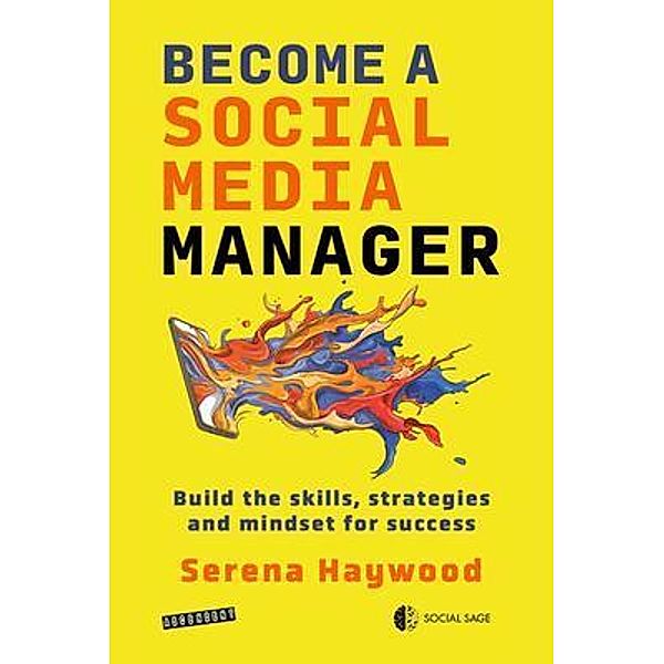 Become a Social Media Manager / Beginner Bd.1, Serena Haywood
