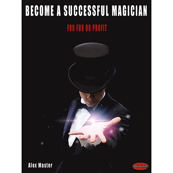 Become a successful magician, Alex Master