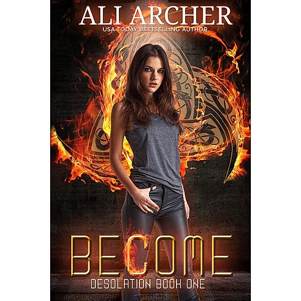 Become (Desolation, #1) / Desolation, Ali Archer