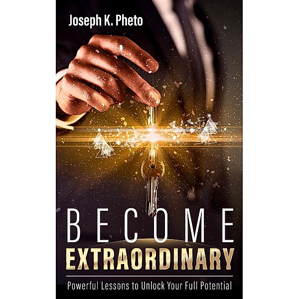 Become Extraordinary, Joseph Pheto