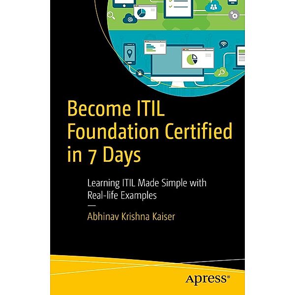 Become ITIL Foundation Certified in 7 Days, Abhinav Krishna Kaiser