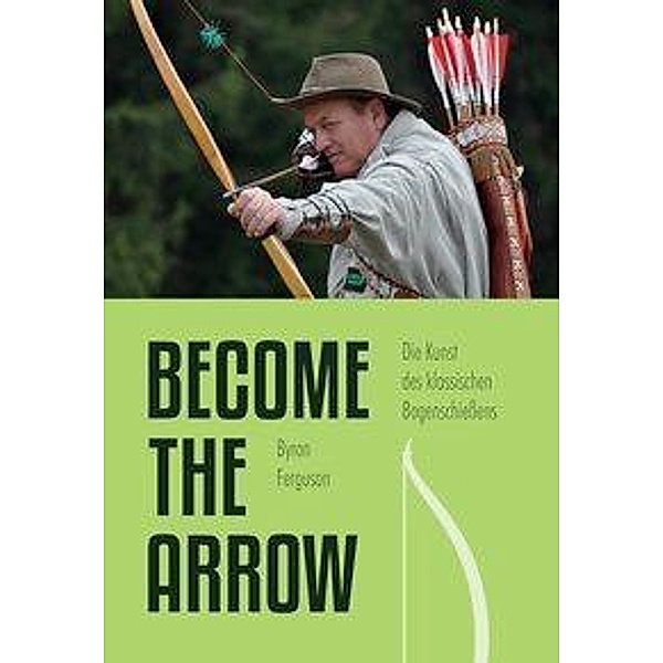 Become the Arrow, Byron Ferguson