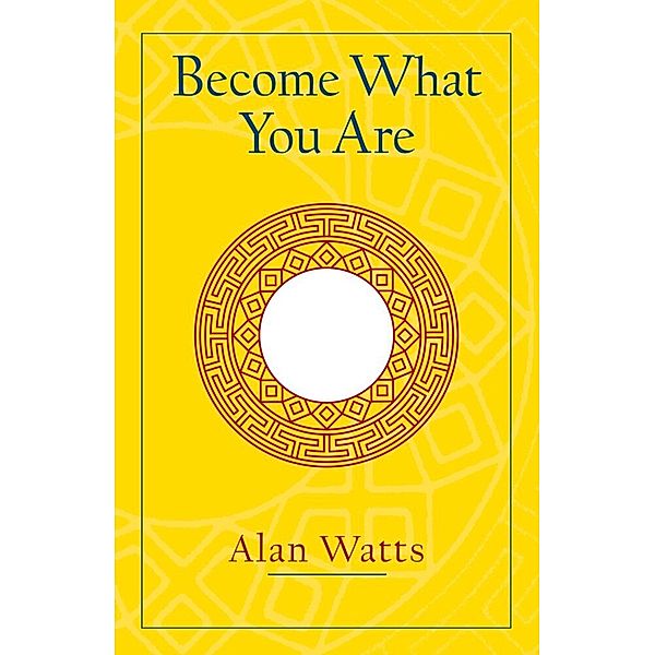 Become What You Are, Alan Watts