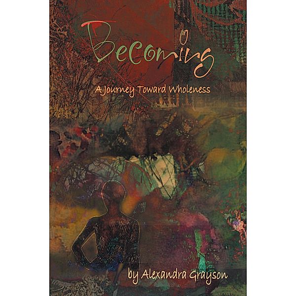 Becoming, Alexandra Grayson