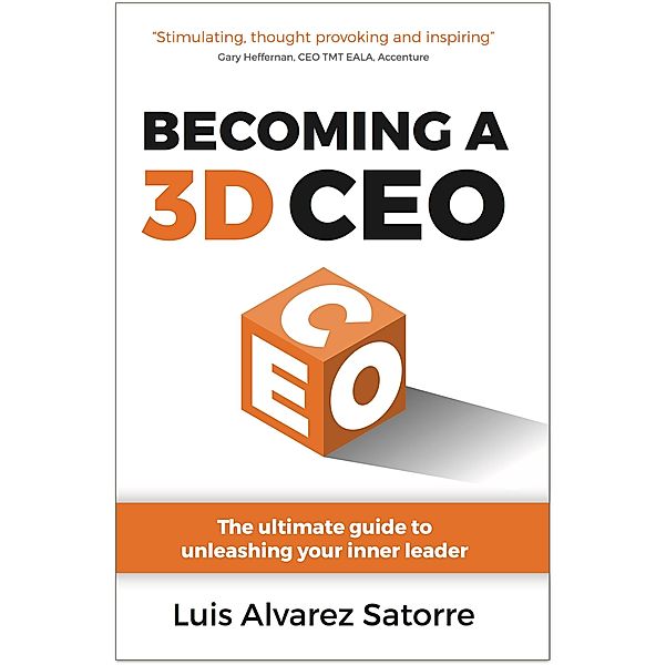 Becoming a 3D CEO / Panoma Press, Luis Alvarez Satorre