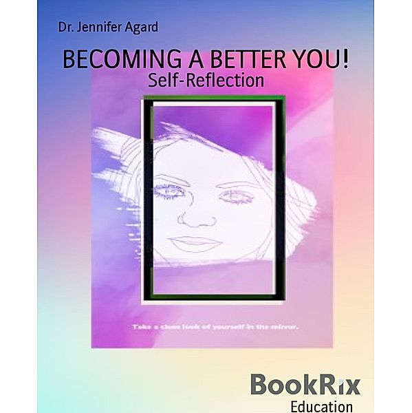 BECOMING A BETTER YOU!, Jennifer Agard