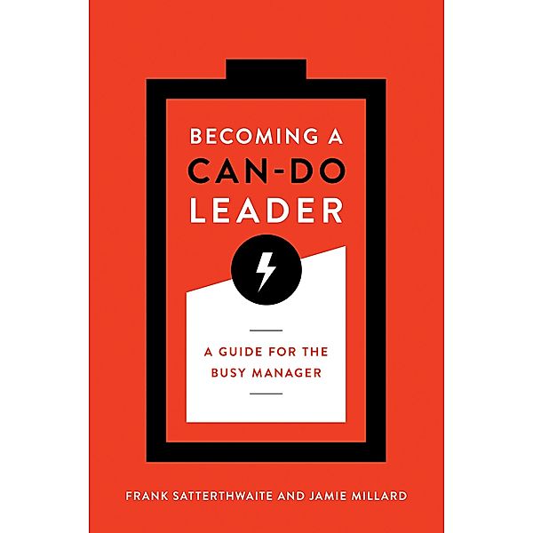 Becoming a Can-Do Leader, Frank Satterthwaite, Jamie Millard