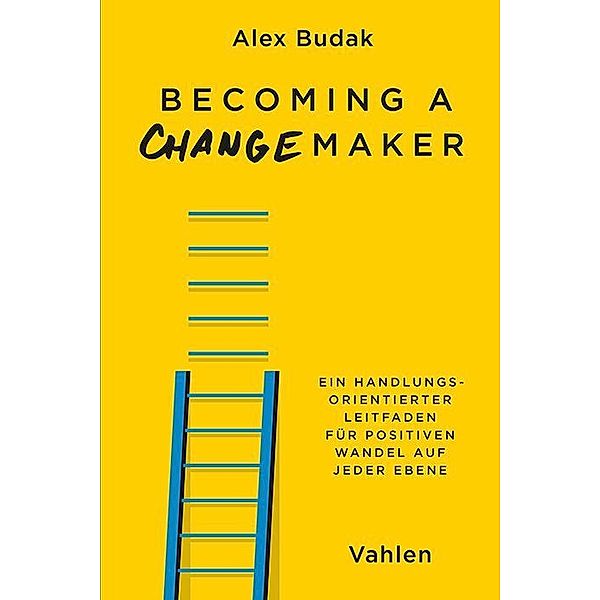 Becoming a Changemaker, Alex Budak