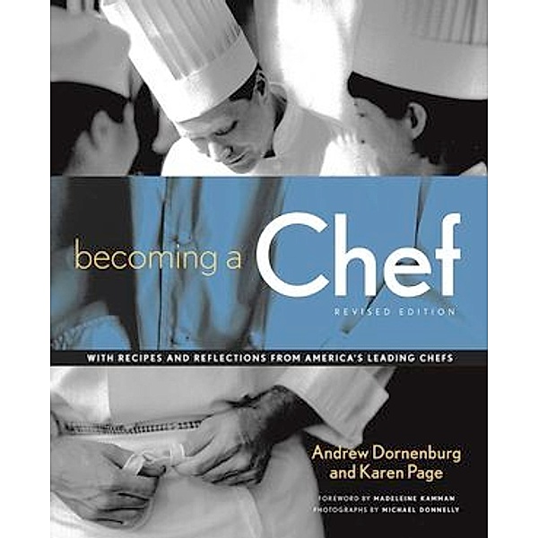 Becoming a Chef, Andrew Dornenburg, Karen Page