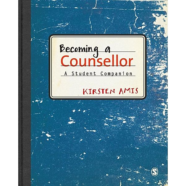 Becoming a Counsellor, Kirsten Amis