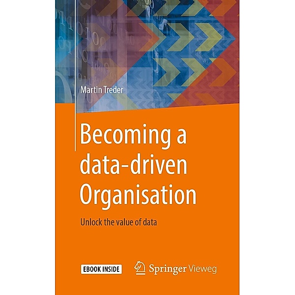 Becoming a data-driven Organisation, Martin Treder