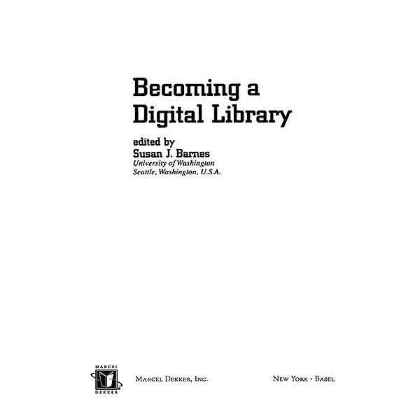 Becoming a Digital Library, Susan J. Barnes