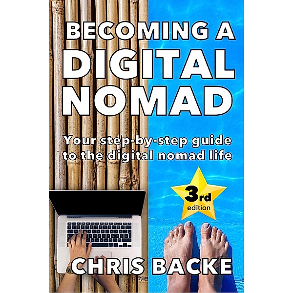 Becoming a Digital Nomad - 2023 edition, Chris Backe