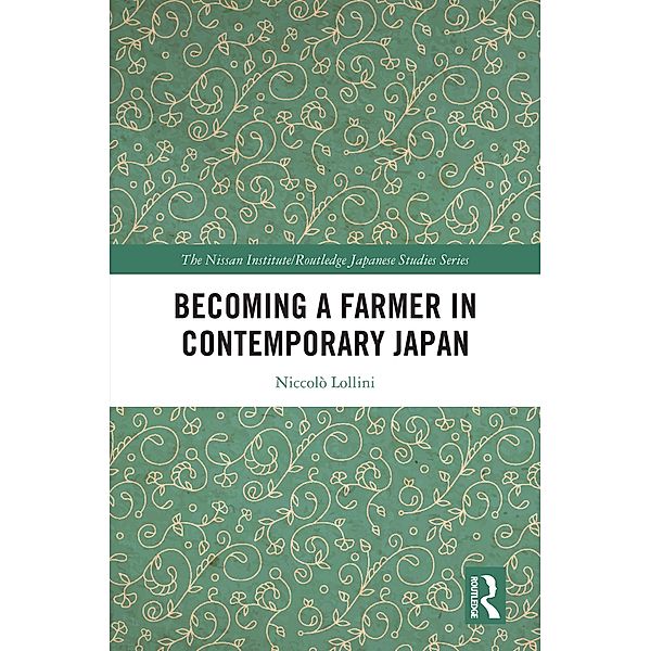 Becoming a Farmer in Contemporary Japan, Niccolò Lollini