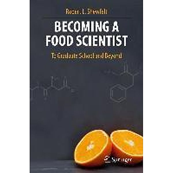 Becoming a Food Scientist, Robert L. Shewfelt