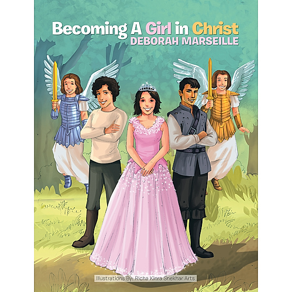 Becoming a Girl in Christ, Deborah Marseille