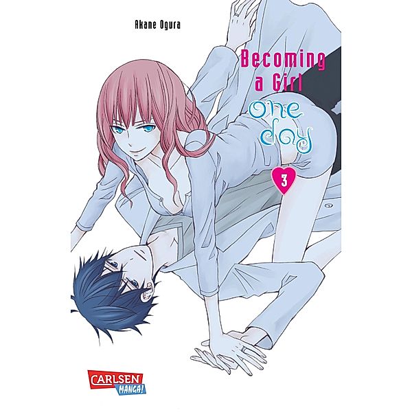 Becoming a Girl one day 3 / Becoming a Girl One Day Bd.3, Akane Ogura