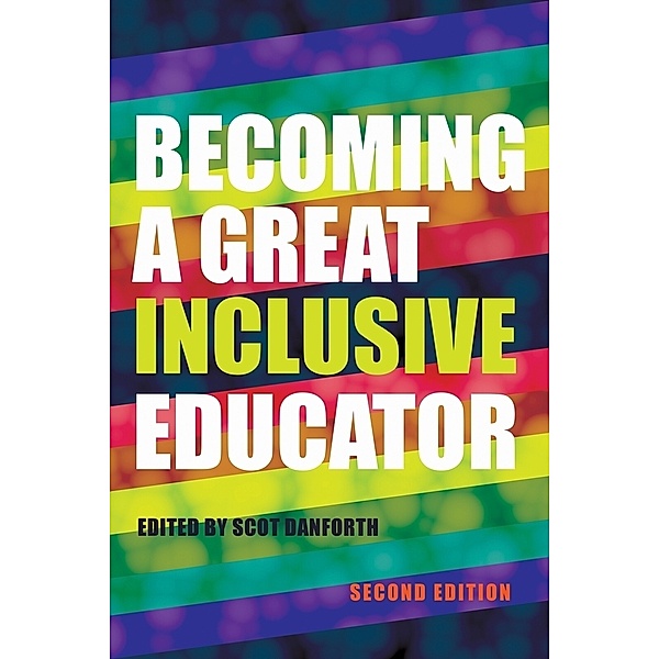 Becoming a Great Inclusive Educator - Second edition