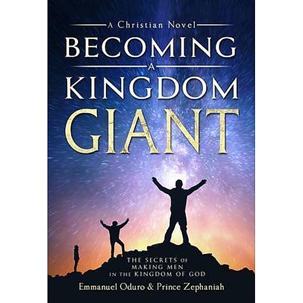 Becoming a Kingdom Giant / Talking Drum Publishing, Emmanuel Oduro, Prince Zephaniah