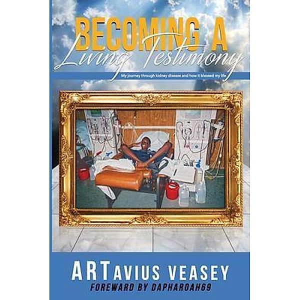 Becoming A Living Testimony, Artavius Veasey