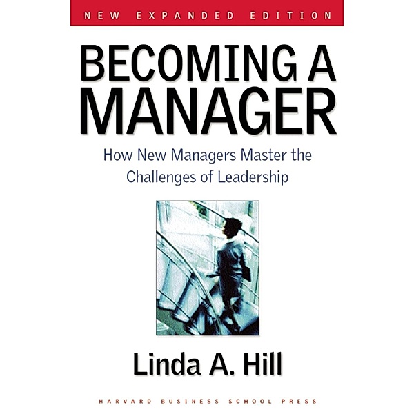 Becoming a Manager, Linda A. Hill