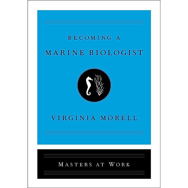 Becoming a Marine Biologist, Virginia Morell