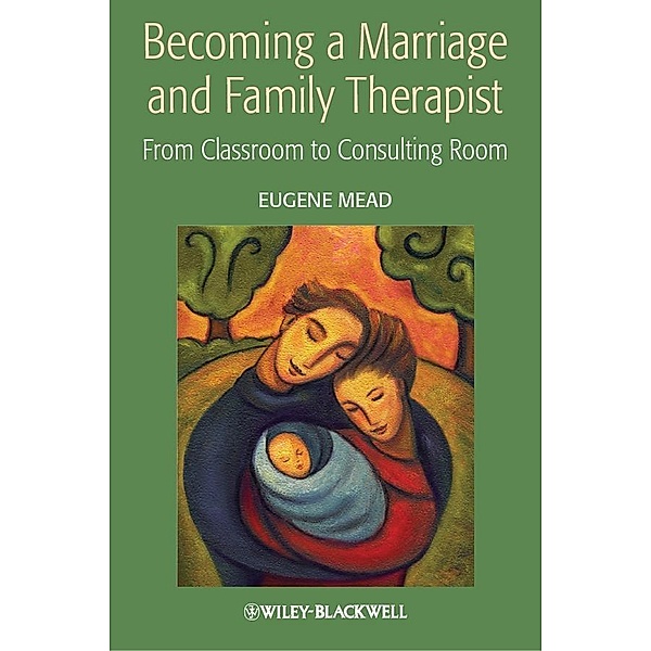 Becoming a Marriage and Family Therapist, Eugene Mead