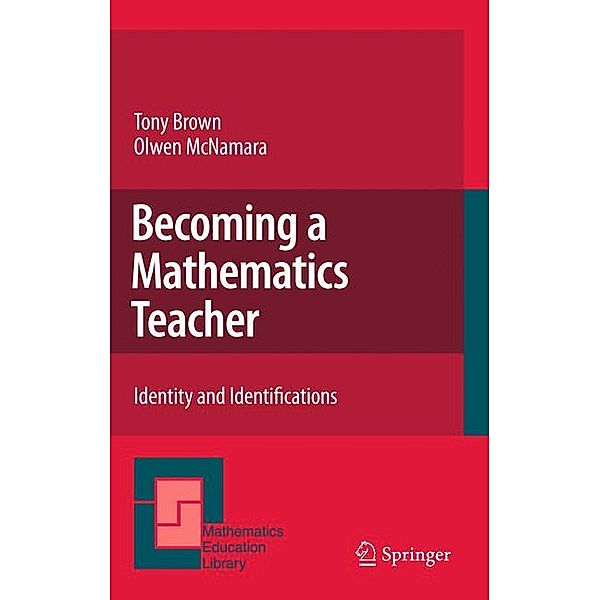 Becoming a Mathematics Teacher, Tony Brown, Olwen McNamara