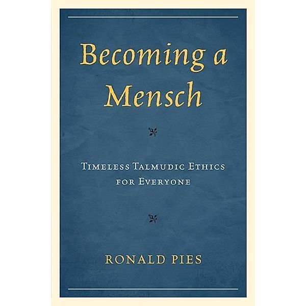 Becoming a Mensch, Ronald Pies