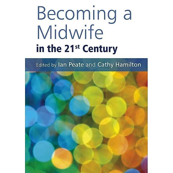 Becoming a Midwife in the 21st Century