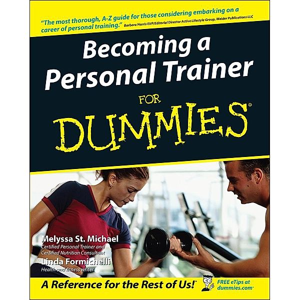 Becoming a Personal Trainer For Dummies, Melyssa St. Michael, Linda Formichelli