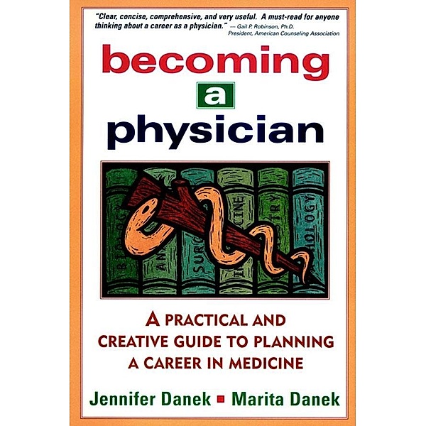 Becoming a Physician, Jennifer Danek, Marita Danek